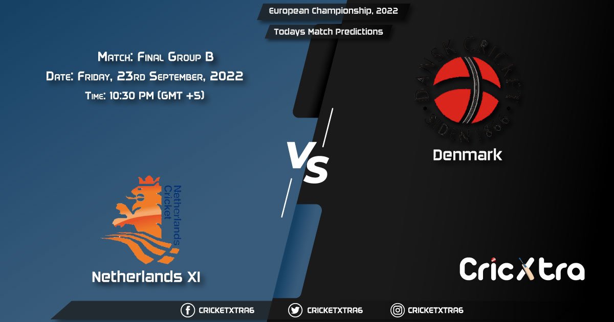 European Championship, 2022, NED-XI vs DEN Group B - Match Final Prediction, Fantasy Cricket Tips, Pitch Report and Injury Update