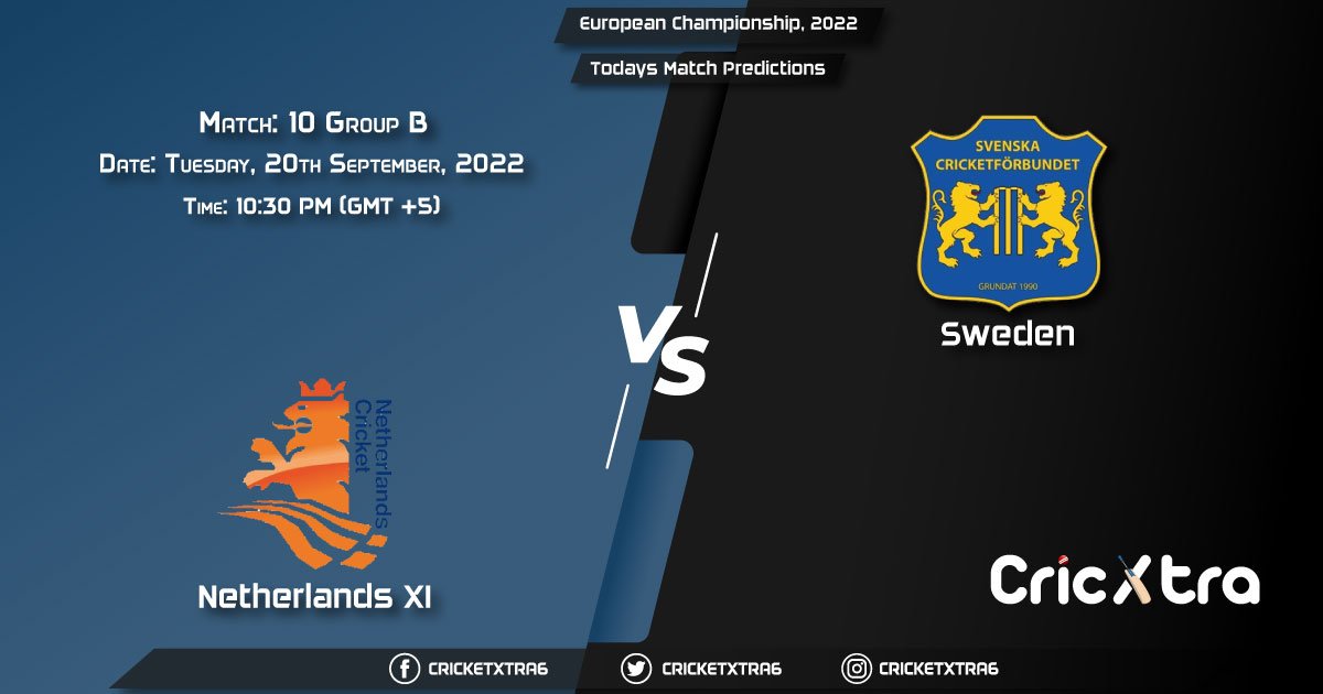European Championship, 2022, NED-XI vs SWE Group B - Match 10 Prediction, Fantasy Cricket Tips, Pitch Report and Injury Update