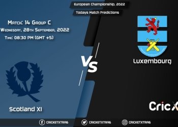 European Championship, 2022, SCO-XI vs LUX Group C - Match 14 Prediction, Fantasy Cricket Tips, Pitch Report and Injury Update