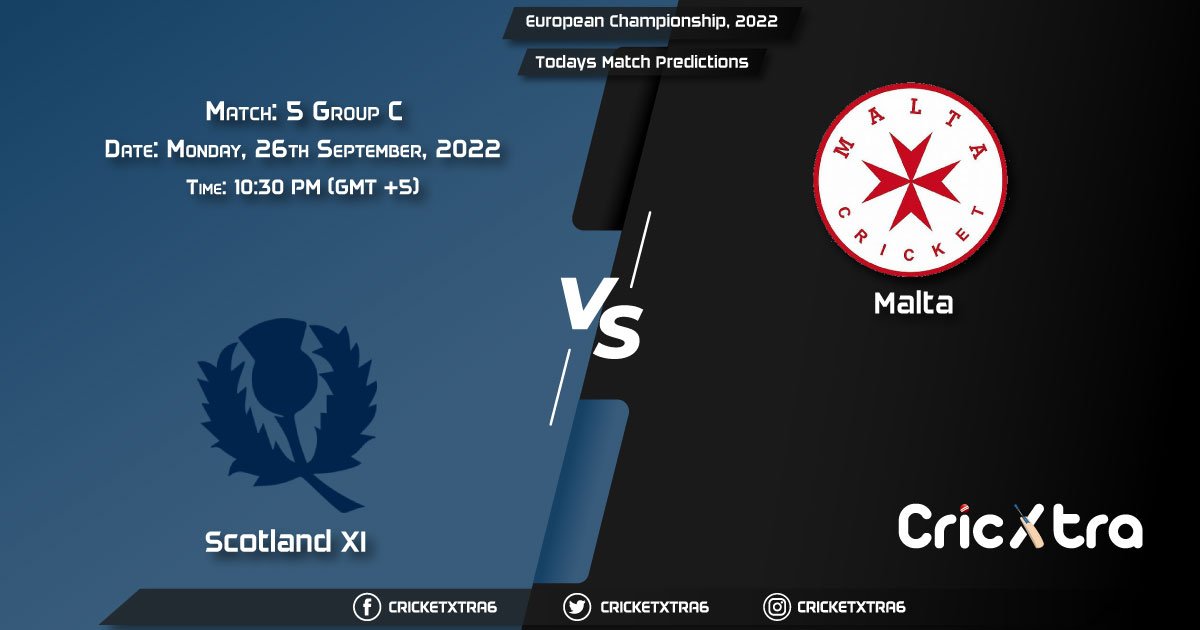 European Championship, 2022, SCO-XI vs MAL Group C - Match 5 Prediction, Fantasy Cricket Tips, Pitch Report and Injury Update