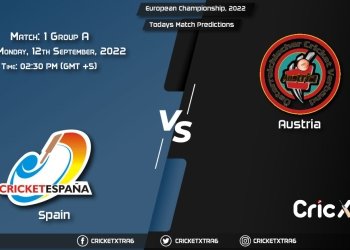 European Championship, 2022, SPA vs AUT Group A - Match 1 Prediction, Fantasy Cricket Tips, Pitch Report and Injury Update