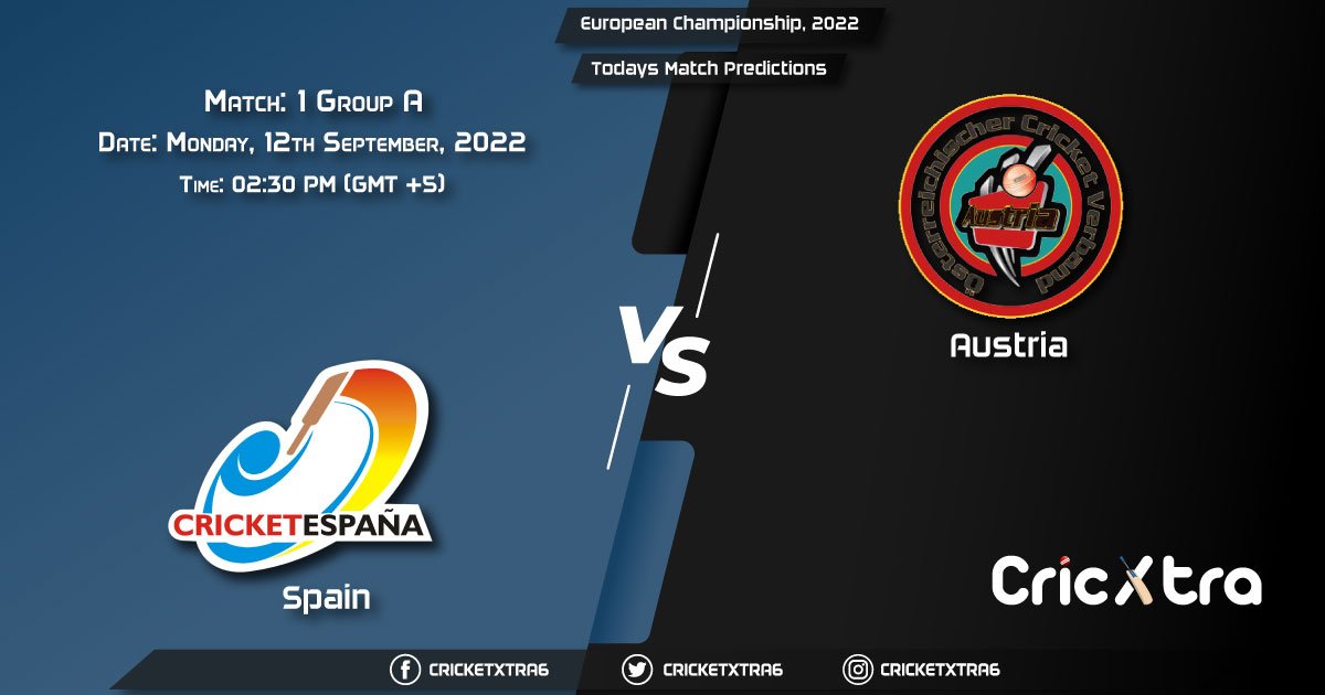 European Championship, 2022, SPA vs AUT Group A - Match 1 Prediction, Fantasy Cricket Tips, Pitch Report and Injury Update