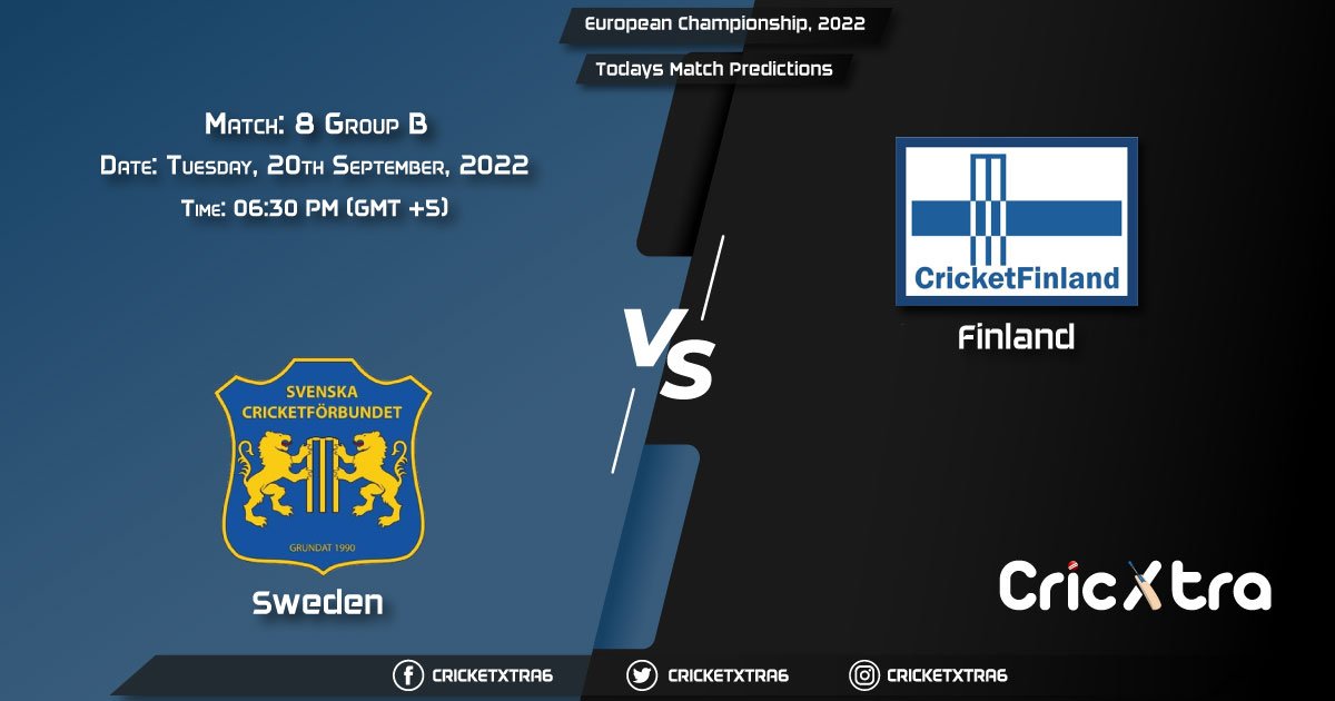 European Championship, 2022, SWE vs FIN Group B - Match 8 Prediction, Fantasy Cricket Tips, Pitch Report and Injury Update