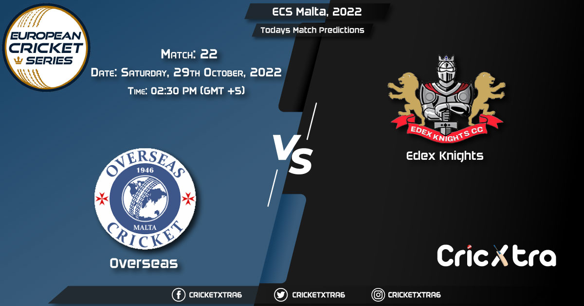 ECS Malta, 2022, OVR vs EDK 22nd Match Prediction, Fantasy Cricket Tips, Pitch Report and Injury Update