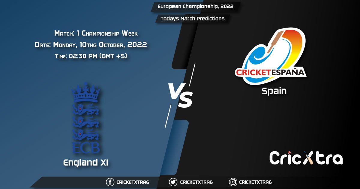 European Championship, 2022, ENG-XI vs SPA Championship Week - Match 1 Prediction, Fantasy Cricket Tips, Pitch Report and Injury Update
