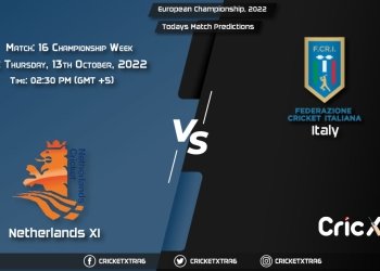 European Championship, 2022, NED XI vs ITA Championship Week - Match 16 Prediction, Fantasy Cricket Tips, Pitch Report and Injury Update