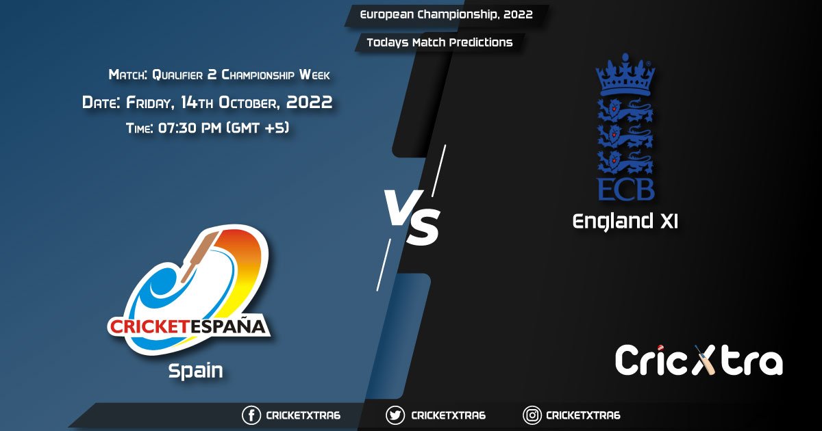 European Championship, 2022, SPA vs ENG-XI Championship Week - Match Qualifier 2 Prediction, Fantasy Cricket Tips, Pitch Report and Injury Update