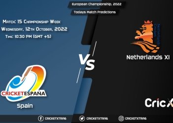 European Championship, 2022, SPA vs NED-XI Championship Week - Match 15 Prediction, Fantasy Cricket Tips, Pitch Report and Injury Update