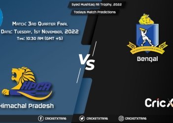 Syed Mushtaq Ali Trophy, 2022, HIM vs BEN Match 3rd Quarter Final Prediction, Fantasy Cricket Tips, Pitch Report and Injury Update