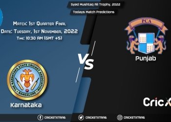 Syed Mushtaq Ali Trophy, 2022, KAR vs PUN Match 1st Quarter Final Prediction, Fantasy Cricket Tips, Pitch Report and Injury Update