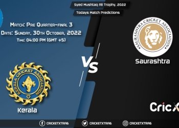 Syed Mushtaq Ali Trophy, 2022, KER vs SAU Match Pre Quarter-final 3 Prediction, Fantasy Cricket Tips, Pitch Report and Injury Update