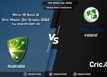T20 World Cup, 2022, AUS vs IRE Super 12 - Match 19 Prediction, Fantasy Cricket Tips, Pitch Report and Injury Update