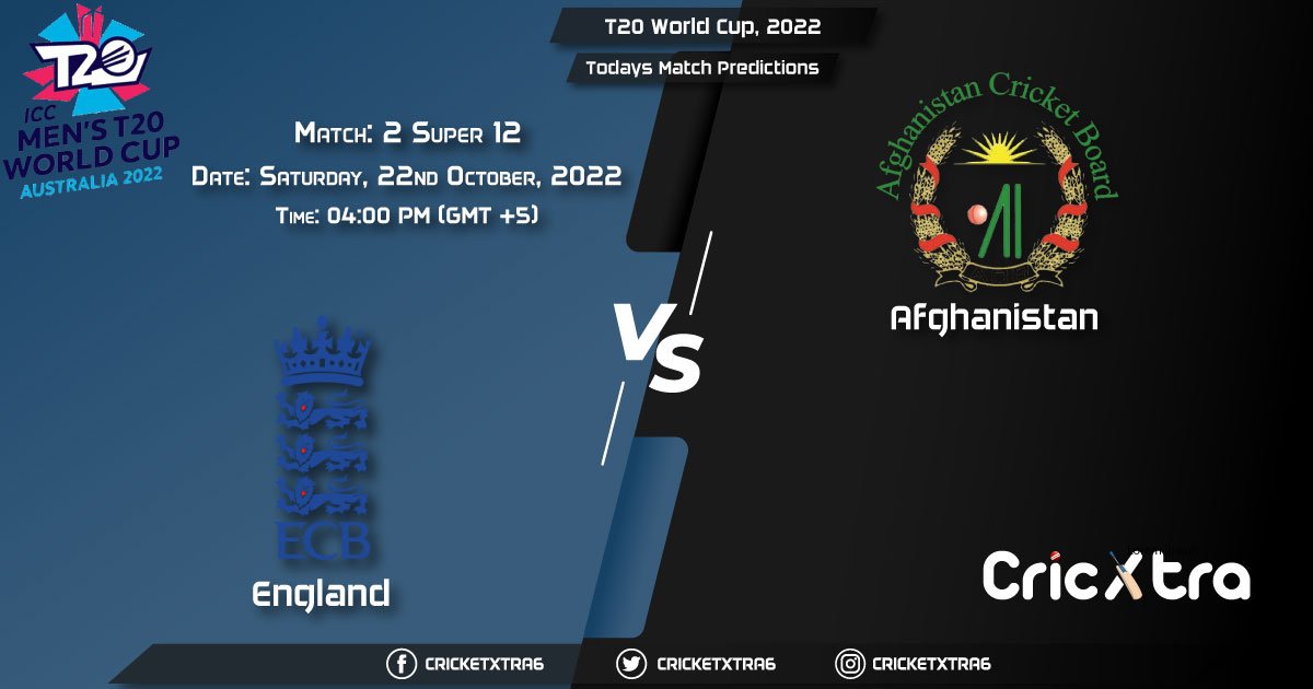 T20 World Cup, 2022, ENG vs AFG Super 12 - Match 2 Prediction, Fantasy Cricket Tips, Pitch Report and Injury Update