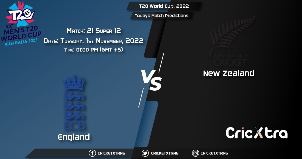 T20 World Cup, 2022, ENG vs NZ Super 12 - Match 21 Prediction, Fantasy Cricket Tips, Pitch Report and Injury Update