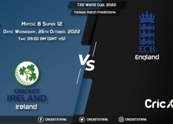 T20 World Cup, 2022, IRE vs ENG Super 12 - Match 8 Prediction, Fantasy Cricket Tips, Pitch Report and Injury Update