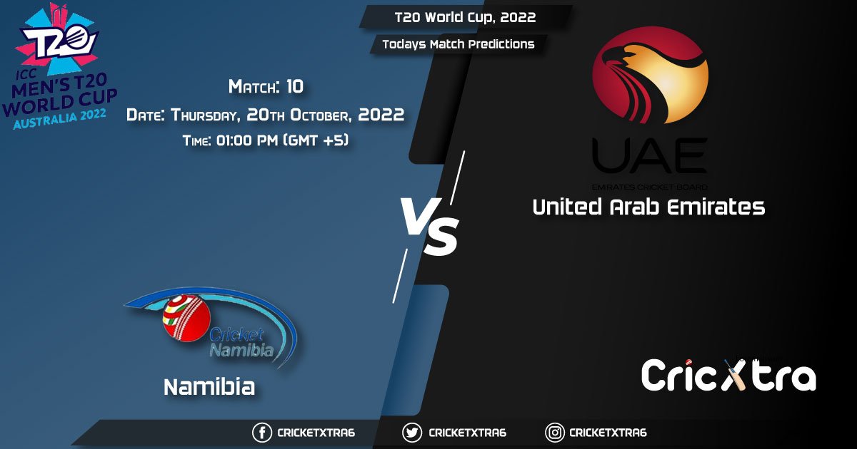 T20 World Cup, 2022, NAM vs UAE 10th Match Prediction, Fantasy Cricket Tips, Pitch Report and Injury Update