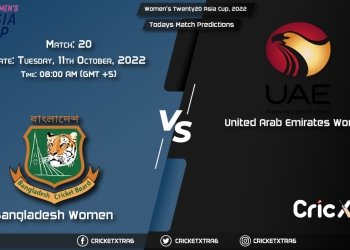 Women's Twenty20 Asia Cup, 2022, BD-W vs UAE-W 20th Match Prediction, Fantasy Cricket Tips, Pitch Report and Injury Update