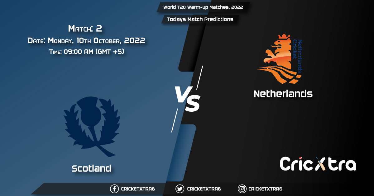 World T20 Warm-up Matches, 2022, SCO vs NED 2nd Match Prediction, Fantasy Cricket Tips, Pitch Report and Injury Update