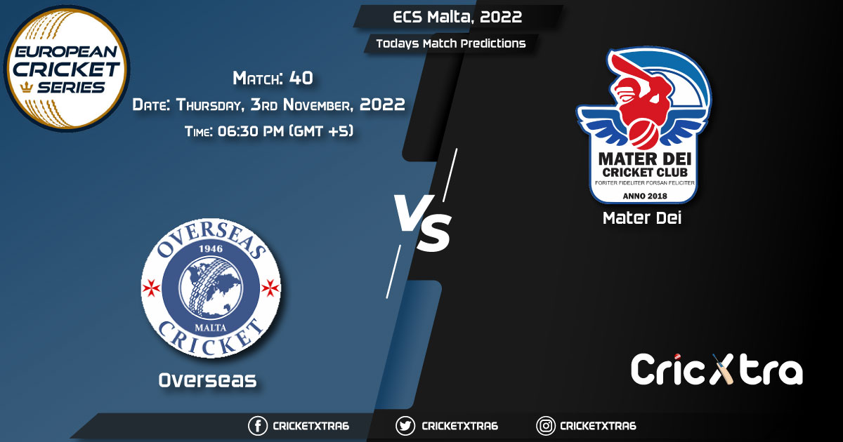 ECS Malta, 2022, OVR vs MTD 40th Match Prediction, Fantasy Cricket Tips, Pitch Report and Injury Update