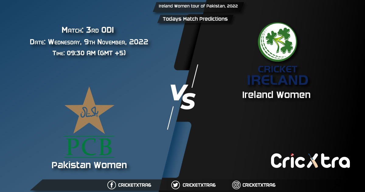 Ireland Women tour of Pakistan, 2022, PK-W vs IR-W 3rd ODI Match Prediction, Fantasy Cricket Tips, Pitch Report and Injury Update
