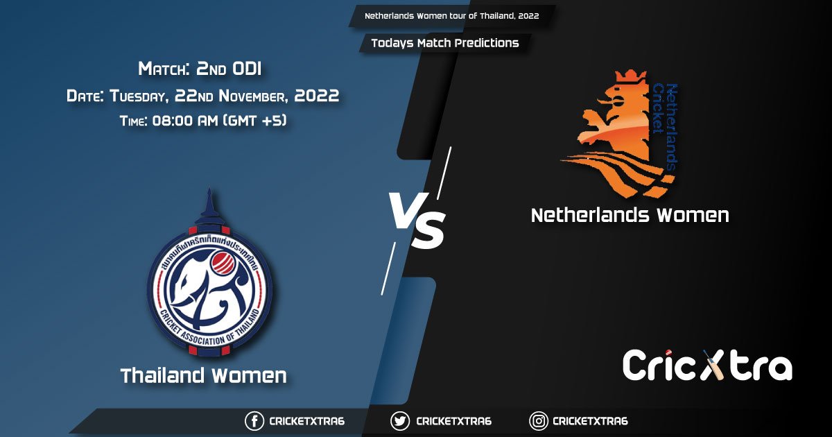 Netherlands Women tour of Thailand, 2022, THAW vs NED-W 2nd ODI Match Prediction, Fantasy Cricket Tips, Pitch Report and Injury Update