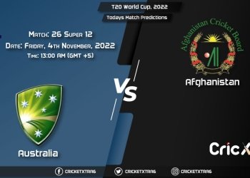 T20 World Cup, 2022, AUS vs AFG Super 12 - Match 26 Prediction, Fantasy Cricket Tips, Pitch Report and Injury Update