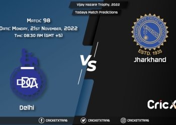 Vijay Hazare Trophy, 2022, DEL vs JHA 98th Match Prediction, Fantasy Cricket Tips, Pitch Report and Injury Update