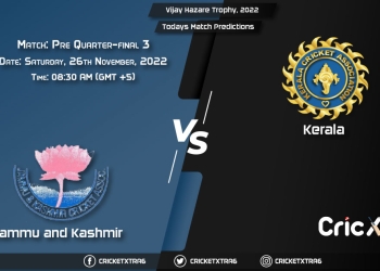 Vijay Hazare Trophy, 2022, JAM vs KER Pre Quarter-final 3 Match Prediction, Fantasy Cricket Tips, Pitch Report and Injury Update