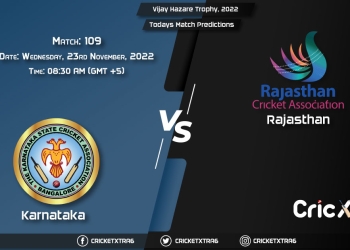Vijay Hazare Trophy, 2022, KAR vs RJS 109th Match Prediction, Fantasy Cricket Tips, Pitch Report and Injury Update