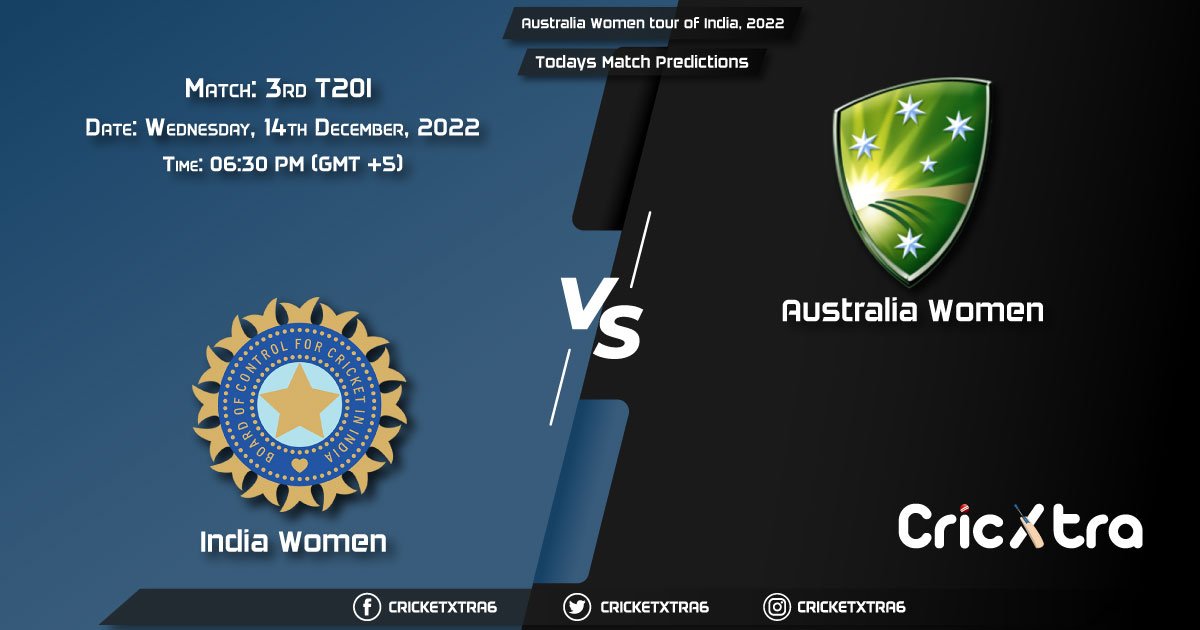 Australia Women tour of India, 2022, IN-W vs AU-W 3rd T20I Match Prediction, Fantasy Cricket Tips, Pitch Report and Injury Update