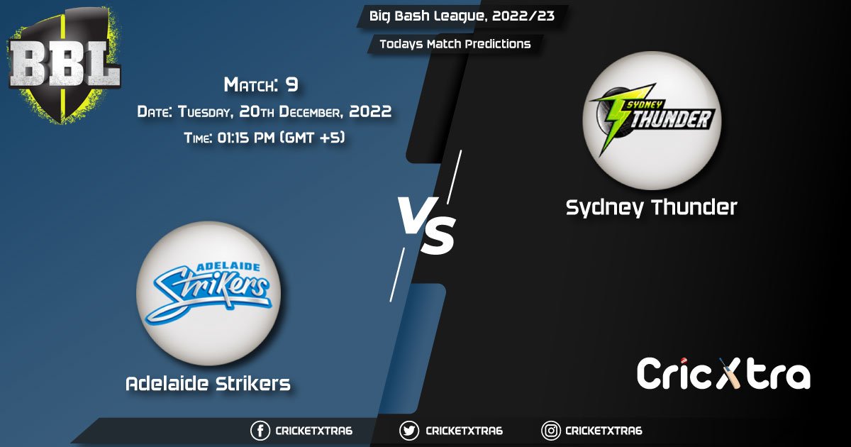 Big Bash League, 202223, STR vs THU 9th Match Prediction, Fantasy Cricket Tips, Pitch Report and Injury Update