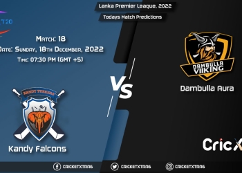 Lanka Premier League, 2022, KF vs DA 18th Match Prediction, Fantasy Cricket Tips, Pitch Report and Injury Update