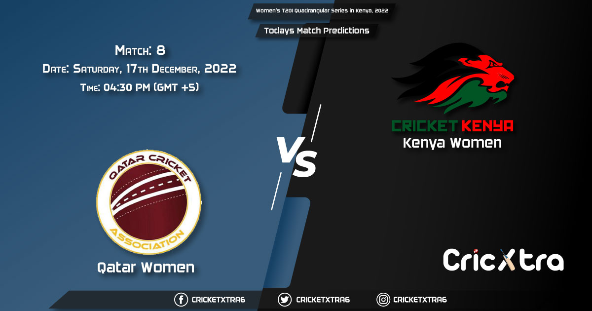 Women's T20I Quadrangular Series in Kenya, 2022, KEN-W vs QAT-W 8th Match Prediction, Fantasy Cricket Tips, Pitch Report and Injury Update