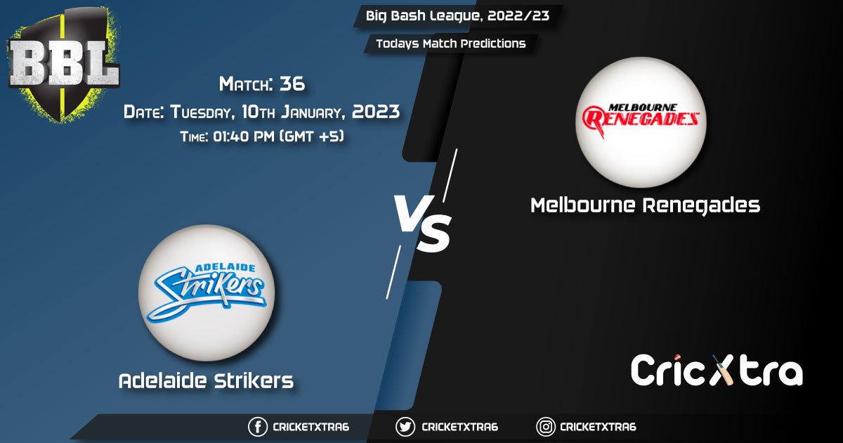 Big Bash League, 202223, STR vs REN 36th Match Prediction, Fantasy Cricket Tips, Pitch Report and Injury Update