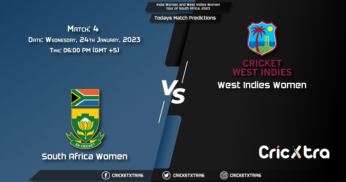 India Women and West Indies Women tour of South Africa, 2023, SA-W vs WI-W 4th Prediction, Fantasy Cricket Tips, Pitch Report and Injury Update