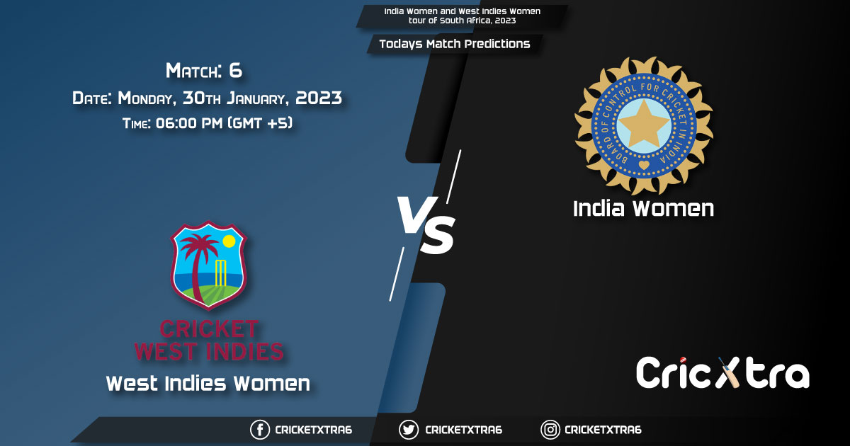 India Women and West Indies Women tour of South Africa, 2023, WI-W vs IND-W 6th Prediction, Fantasy Cricket Tips, Pitch Report and Injury Update