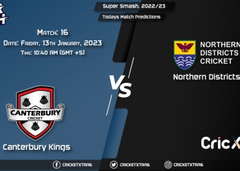 Super Smash, 202223, CTB vs ND 16th Match Prediction, Fantasy Cricket Tips, Pitch Report and Injury Update