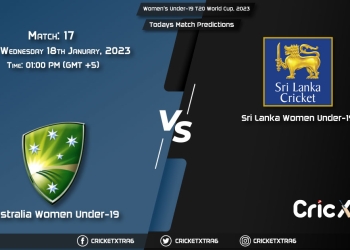 Women's Under-19 T20 World Cup, 2023, AUS-W U19 vs SL-W U19 17th Match Prediction, Fantasy Cricket Tips, Pitch Report and Injury Update