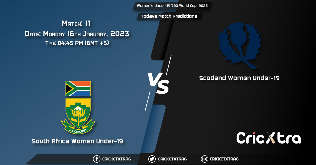 Women's Under-19 T20 World Cup, 2023, SA-WU19 vs SCO-WU19 11th Match Prediction, Fantasy Cricket Tips, Pitch Report and Injury Update