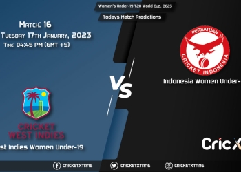Women's Under-19 T20 World Cup, 2023, WI-W U19 vs INA-WU19 16th Match Prediction, Fantasy Cricket Tips, Pitch Report and Injury Update