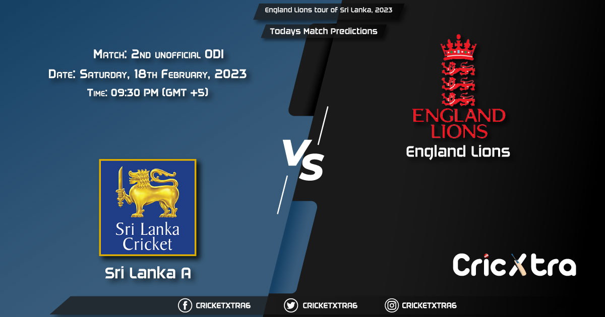 England Lions tour of Sri Lanka, 2023, SL-A vs EN-A 2nd unofficial ODI Prediction, Fantasy Cricket Tips, Pitch Report and Injury Update
