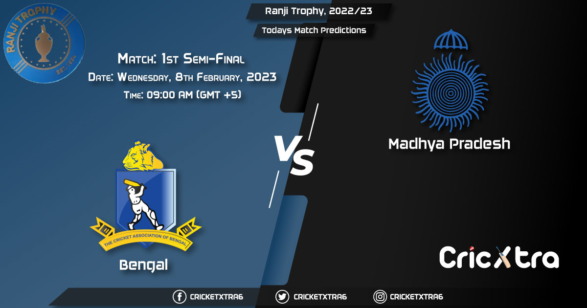 Ranji Trophy, 202223, BEN vs MP 1st Semi-Final Match Prediction, Fantasy Cricket Tips, Pitch Report and Injury Update