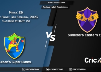 SA20 League, 2023, DSG vs SUNE 25th Prediction, Fantasy Cricket Tips, Pitch Report and Injury Update