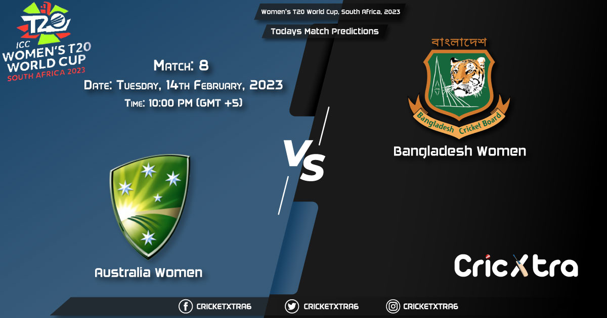 Women's T20 World Cup, South Africa, 2023, AUS-W vs BD-W 8th Match Prediction, Fantasy Cricket Tips, Pitch Report and Injury Update