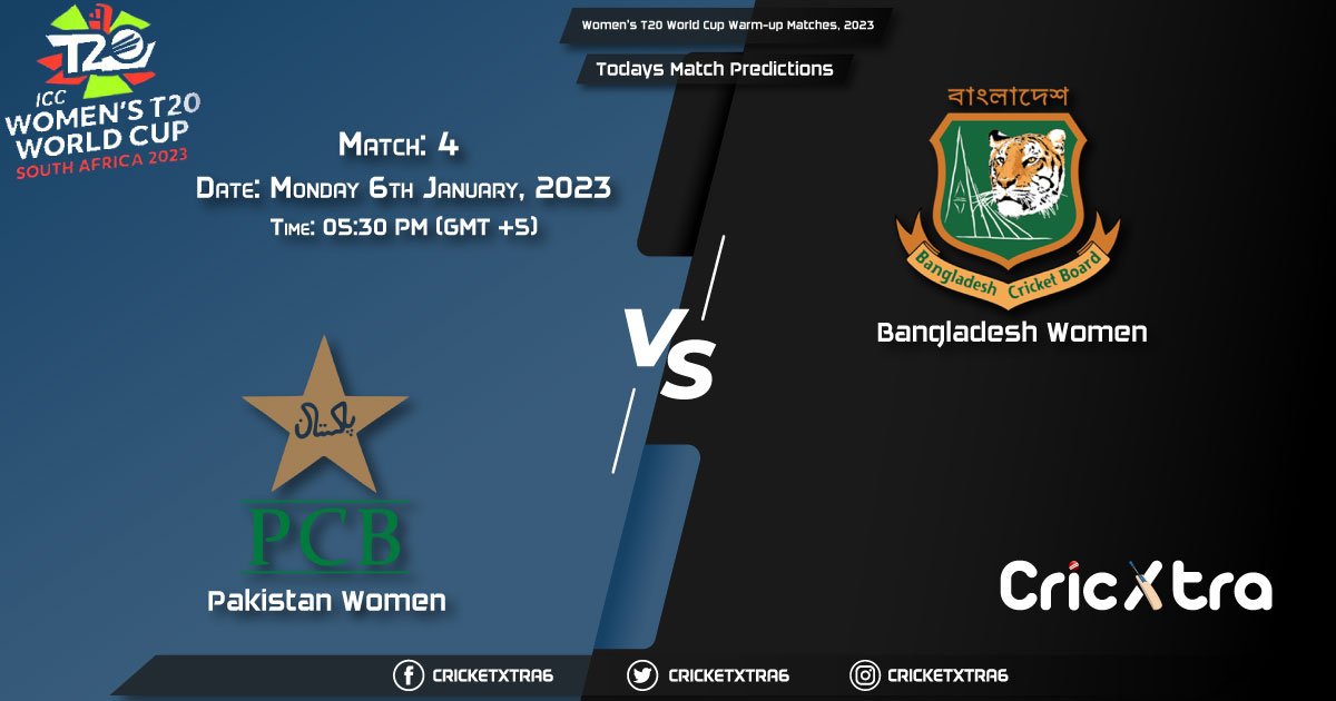 Women's T20 World Cup Warm-up Matches, 2023, PK-W VS BD-W 4th Match Prediction, Fantasy Cricket Tips, Pitch Report and Injury Update