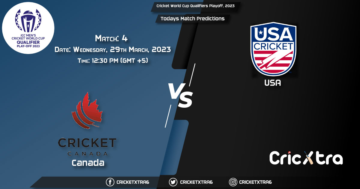Cricket World Cup Qualifiers Playoff, 2023, CAN vs USA 4th Match Prediction, Fantasy Cricket Tips, Pitch Report and Injury Update