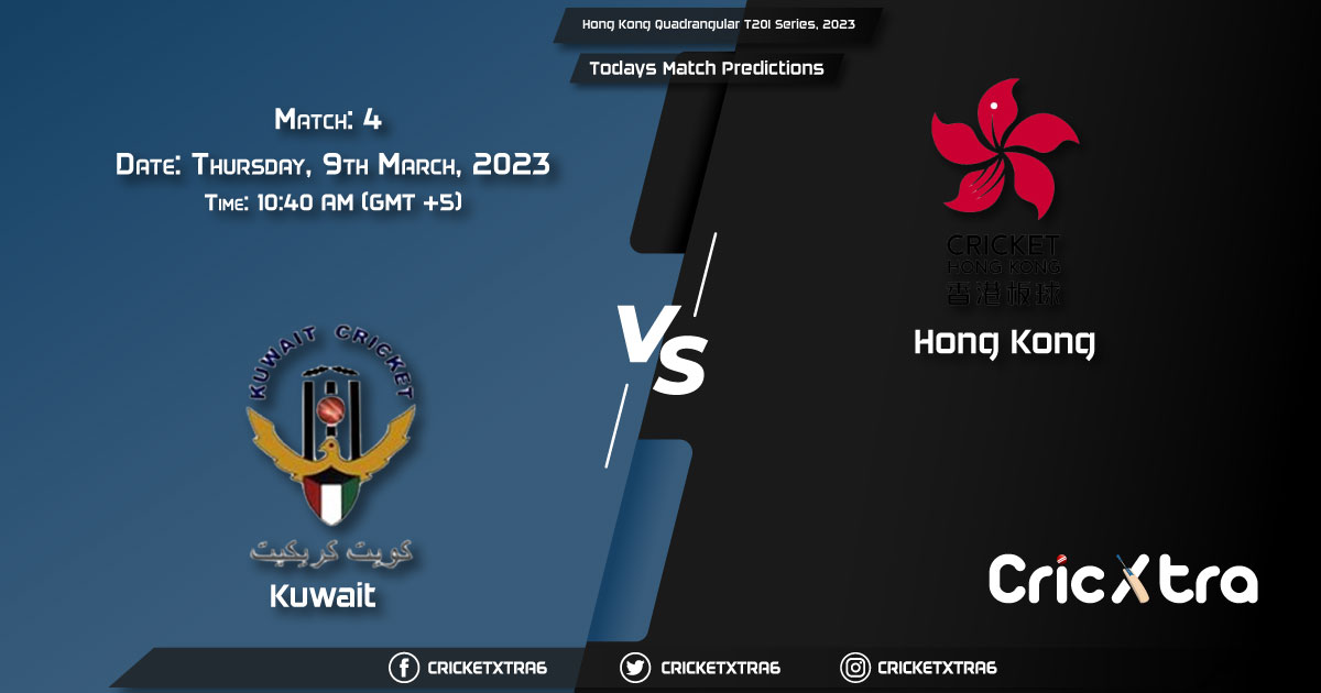 Hong Kong Quadrangular T20I Series, 2023, KUW vs HK 4th Match Prediction, Fantasy Cricket Tips, Pitch Report and Injury Update