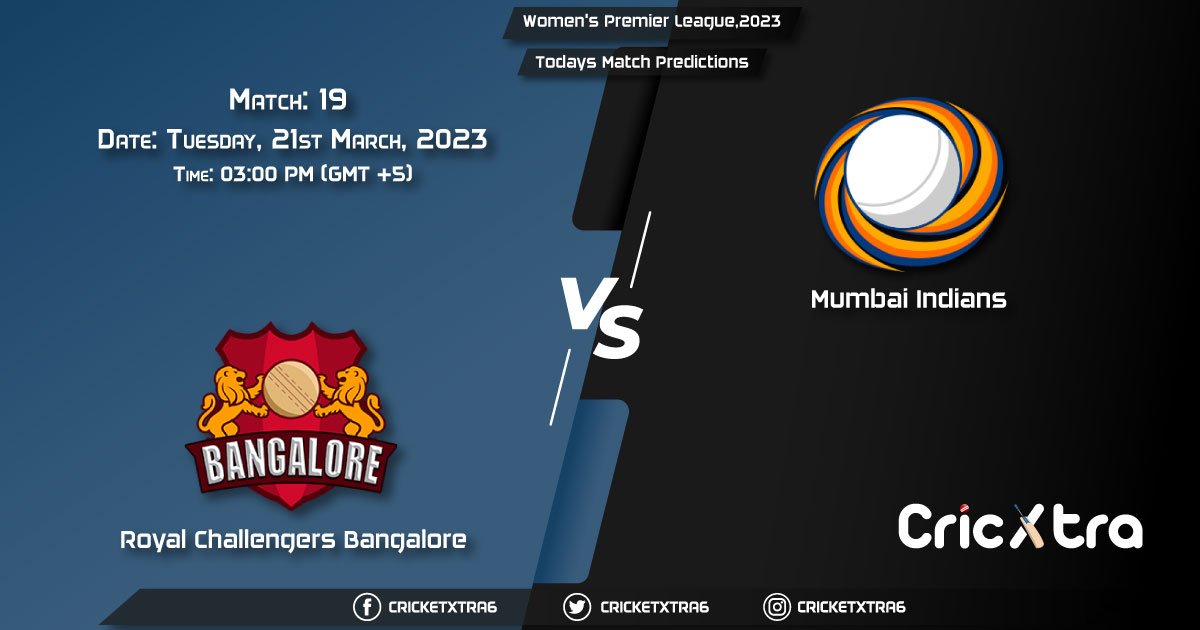 Women's Premier League, 2023, RCB vs MI 19th Match Prediction, Fantasy Cricket Tips, Pitch Report and Injury Update