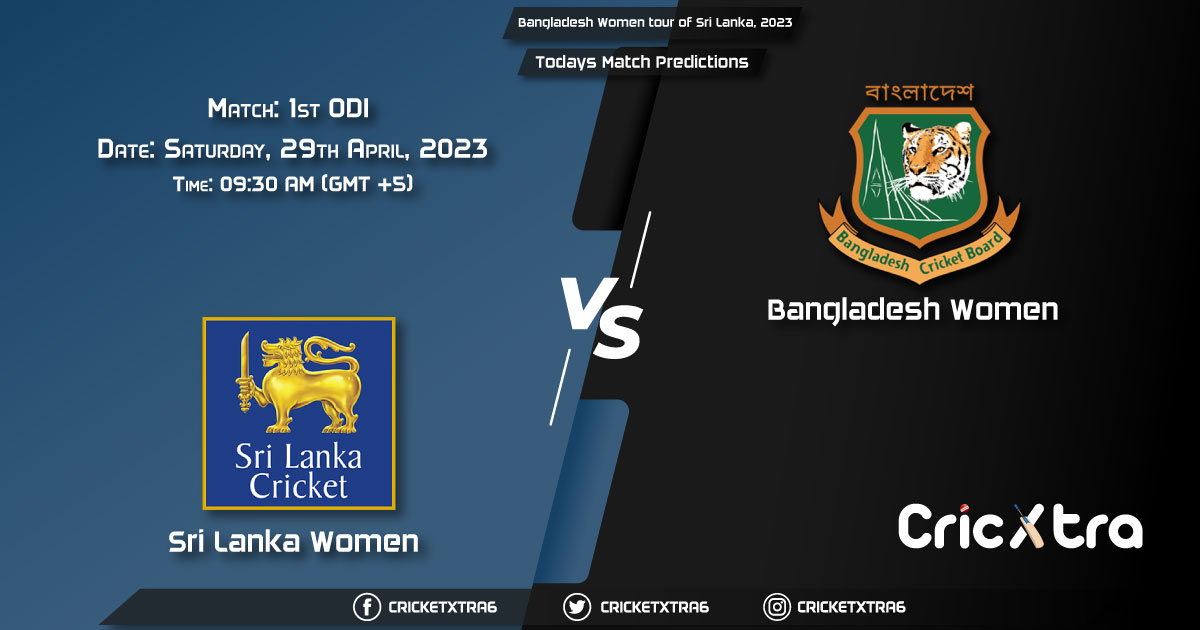 Bangladesh Women tour of Sri Lanka, 2023, SL-W vs BD-W 1st ODI Match Prediction, Fantasy Cricket Tips, Pitch Report and Injury Update