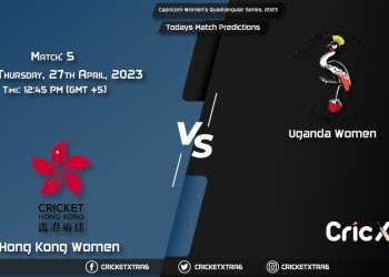 Capricorn Women's Quadrangular Series, 2023, HK-W vs UGA-W 5th Match Prediction, Fantasy Cricket Tips, Pitch Report and Injury Update